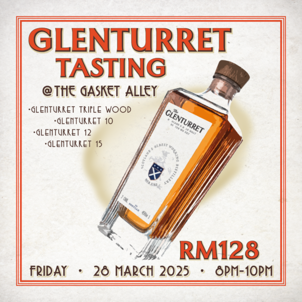 Glenturret Tasting @ Kedai Minuman Keras Orang Baik, The Gasket Alley PJ