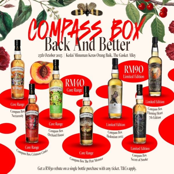 Compass Box Back and Better Tasting @ Kedai Minuman Keras Orang Baik, The Gasket Alley PJ